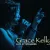 Grace Kelly - Kiss Away Your Tears