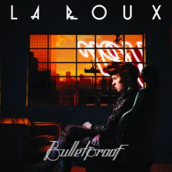 Bulletproof - La Roux