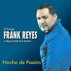 Frank Reyes - Noche De Pasion