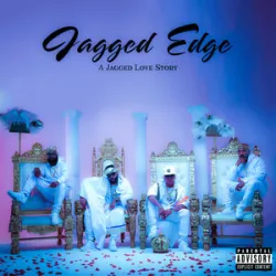 Jagged Edge - I Got It