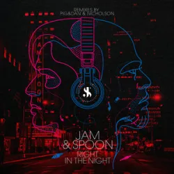 JAM & SPOON - RIGHT IN THE NIGHT