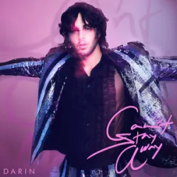 DARIN - CANT STAY AWAY