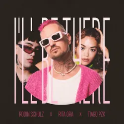 I‘ll Be There - Robin Schulz / Rita Ora / Tiago Pzk