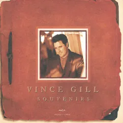 VINCE GILL - ONE MORE LAST CHANCE