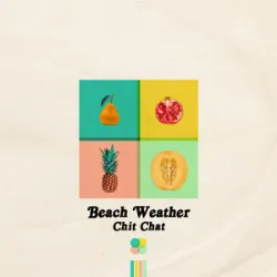 Beach Weather - Sex Drugs Etc