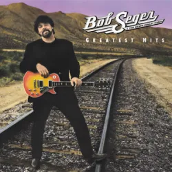 Bob Seger And The Silver Bullet Band - Still The Same