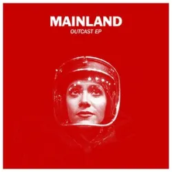 Mainland - Not As Cool As Me