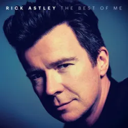 Never Gonna Give You Up - Rick Astley