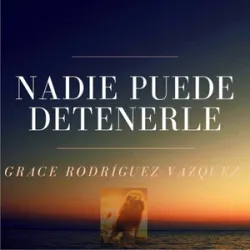 GRACE RODRIGUEZ - NADIE PUEDE DETENERLE (En Vivo)