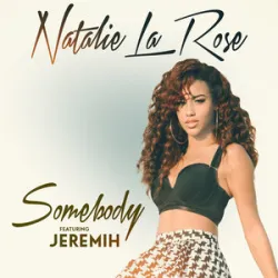 NATALIE LA ROSE/JEREMIH - SOMEBODY