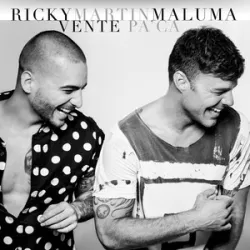 Vente Pa Ca (ft Maluma) - Ricky Martin