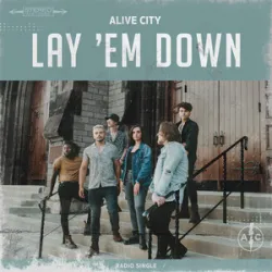 LAY EM DOWN - ALIVE CITY