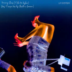 LF SYSTEM - DANCING SHOES (Take Me Higher)