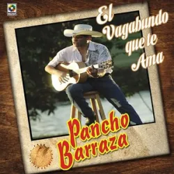 Pancho Barraza - Aquella Morena