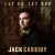 Jack Cassidy - Let Go Let God