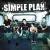 Welcome To My Life - SIMPLE PLAN