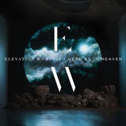 Elevation Worship - Como En El Cielo (Here As In Heaven)