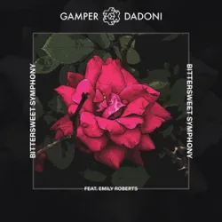 GAMPER & DADONI (FEAT EMILY ROBERTS) - BITTERSWEET SYMPHONY
