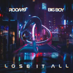 Room9 Feat BigBoy - Lose It All