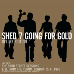 Going For Gold - Shed Seven