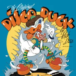 Rick Dees And His Cast Of Idiots - Disco Duck