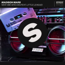 Madison Mars/Little League - New Vibe Who Dis