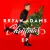 Bryan Adams - Lets Get Christmas Going