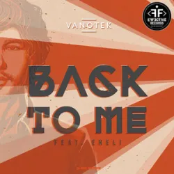 Back To Me - Vanotek Feat Eneli