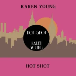 KAREN YOUNG - HOT SHOT