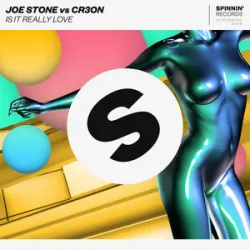 Joe Stone Cr3on - Is It Really Love