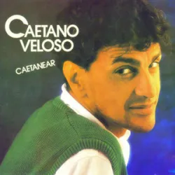 Caetano Veloso - Voce E Linda