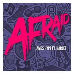 James Hype Feat Harlee - Afraid