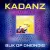 Kadanz - In Het Donker (Zien Ze Je Niet)