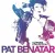 Pat Benatar - I Need A Lover