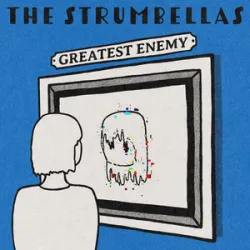 The Strumbellas - Greatest Enemy