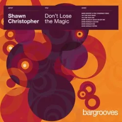 Shawn Christopher - Dont Lose The Magic