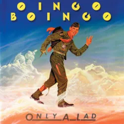 Only A Lad - Oingo Boingo