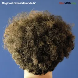 Reginald Omas Mamode IV - Stand Strong (Revolutionaires Position)