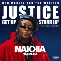Nakkia Gold Wiz Khalifa Bob Marley The Wailers - Justice Get Up Stand Up