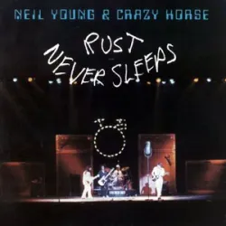 Neil Young & Crazy Horse - Hey Hey My My