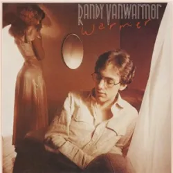 RANDY VANWARMER - JUST WHEN I NEEDED YOU MOST