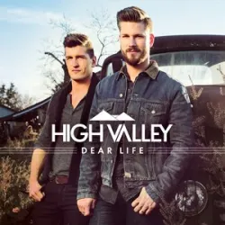 High Valley - Make You Mine
