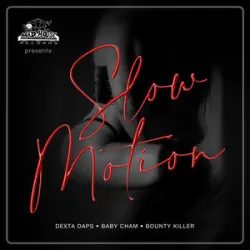 Bounty Killer Cham & Dexta Daps - Slow Motion