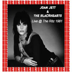 JOAN JETT & THE BLACKHEARTS - I LOVE ROCK AND ROLL