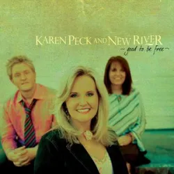 Just One Touch - Karen Peck And New River