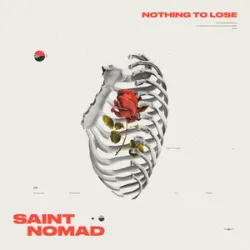 Saint Nomad - Nothing To Lose