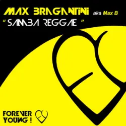 Max Bragantini Aka Max B - Samba Reggae