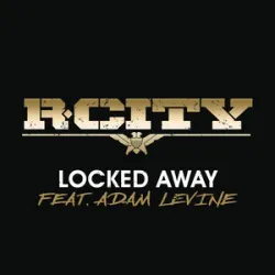 R CITY ADAM LEVINE - Locked Away