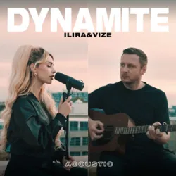 ILIRA & VIZE - Dynamite