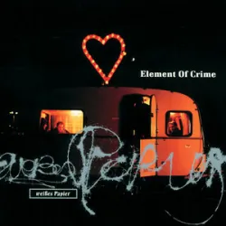 Element Of Crime - Schwere See